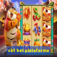 cbf bet plataforma